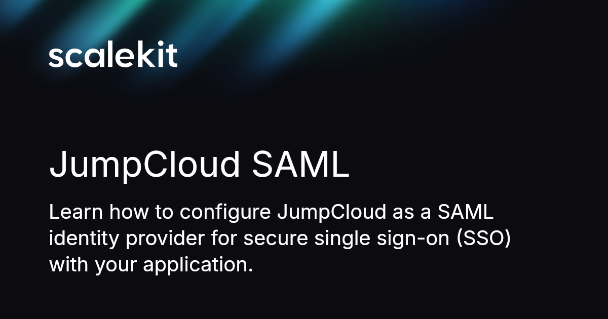 JumpCloud SAML | Scalekit Docs